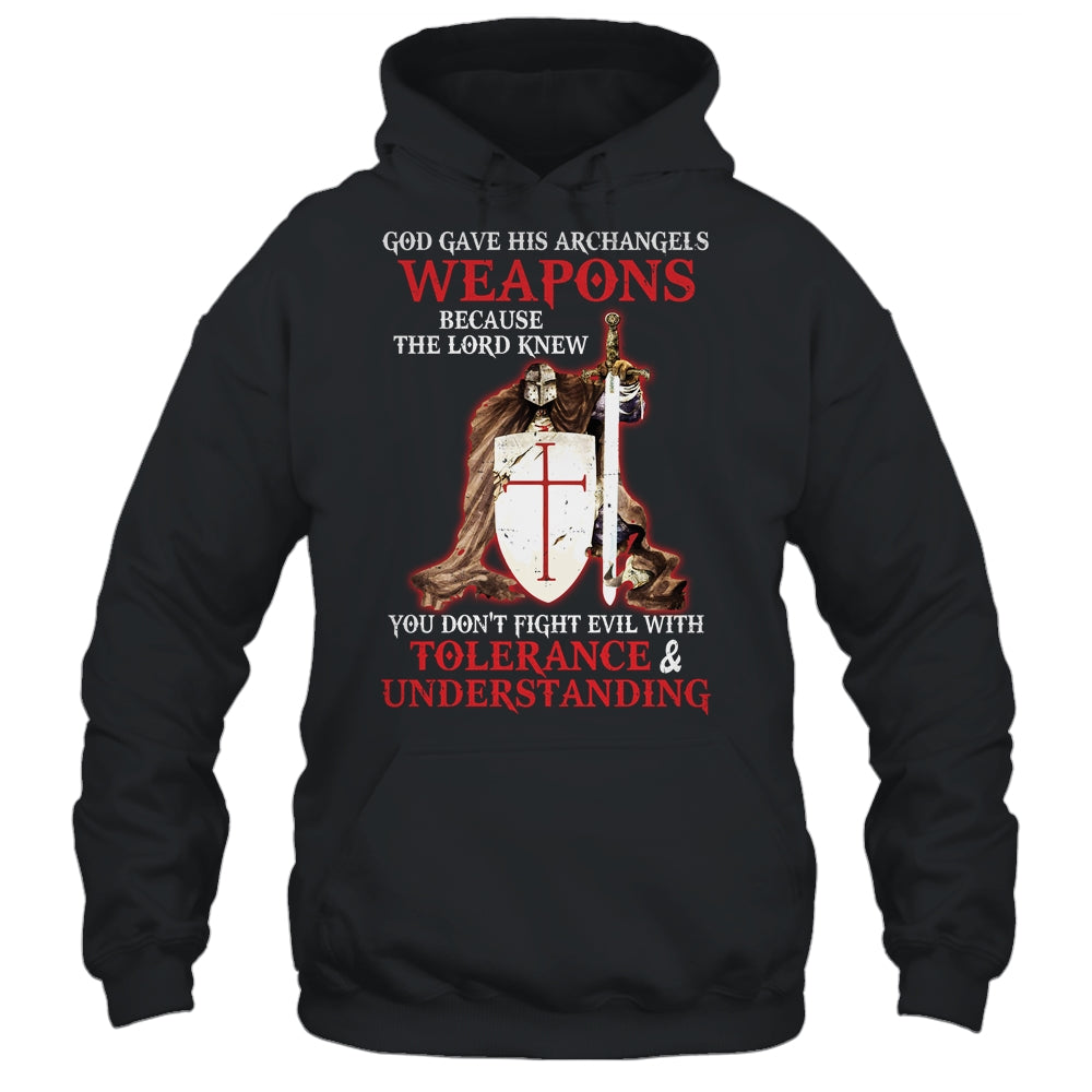 God Gave His Archangels Weapons Christian Knight Templar Shirt & Hoodie | siriusteestore
