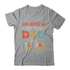 God Gifted Me Two Titles Dad And Step-Dad Fathers Day Vintage Shirt & Hoodie | siriusteestore