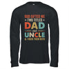 God Gifted Me Two Titles Dad And Uncle I Rock Them Both Shirt & Hoodie | siriusteestore