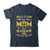 God Gifted Me Two Titles Mom And Mamaw Happy Mothers Day Shirt & Tank Top | siriusteestore