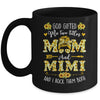 God Gifted Me Two Titles Mom And Mimi Happy Mothers Day Mug | siriusteestore