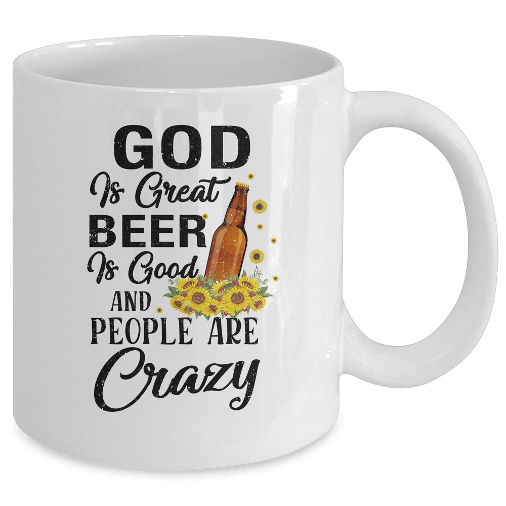 God Is Great Beer Is Good And People Are Crazy Funny Mug | siriusteestore