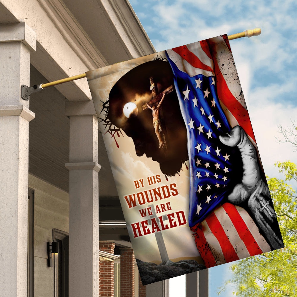 God Jesus By His Wounds We are Healed Flag Christian American | siriusteestore