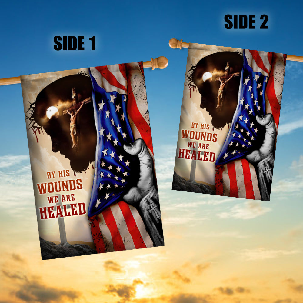 God Jesus By His Wounds We are Healed Flag Christian American | siriusteestore