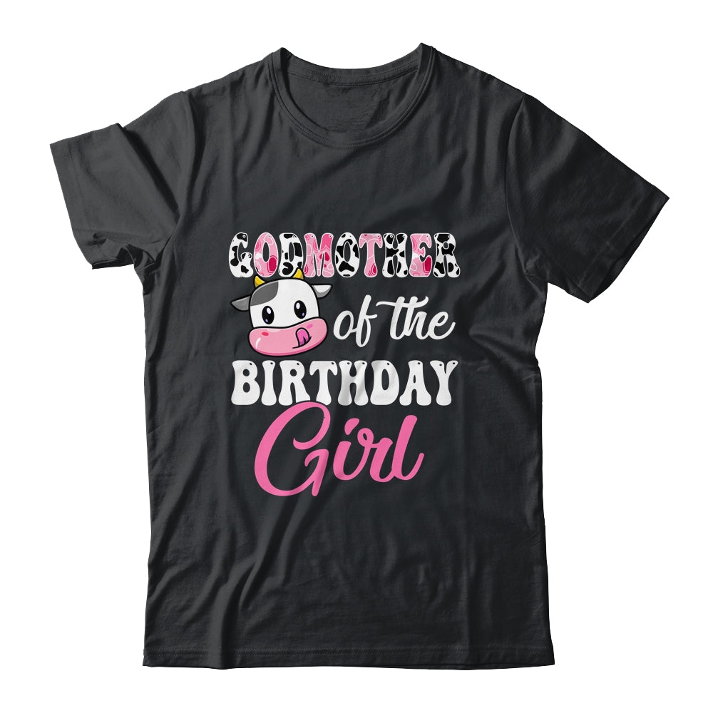 Godmother Of The Birthday Girl Farm Cow 1st Birthday Girl Shirt & Hoodie | siriusteestore