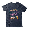 Godmother Of The Sweet One Ice Cream 1st First Birthday Family Shirt & Hoodie | siriusteestore