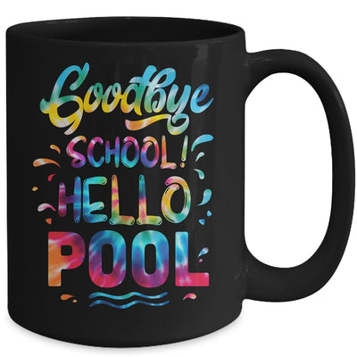 Good Bye School Hello Pool Last Day Of School Summer Tie Dye Mug | siriusteestore