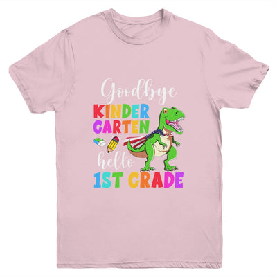 Goodbye Kindergarten Hello 1st Grade Graduation Last Day 22 Youth Shirt | siriusteestore