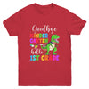 Goodbye Kindergarten Hello 1st Grade Graduation Last Day 22 Youth Shirt | siriusteestore
