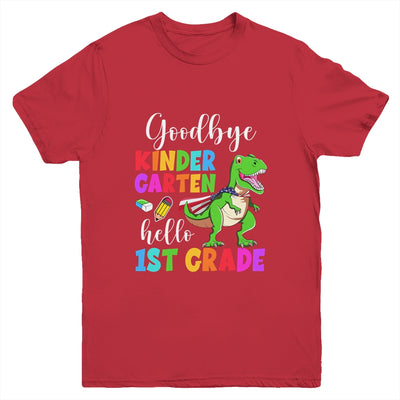 Goodbye Kindergarten Hello 1st Grade Graduation Last Day 22 Youth Shirt | siriusteestore