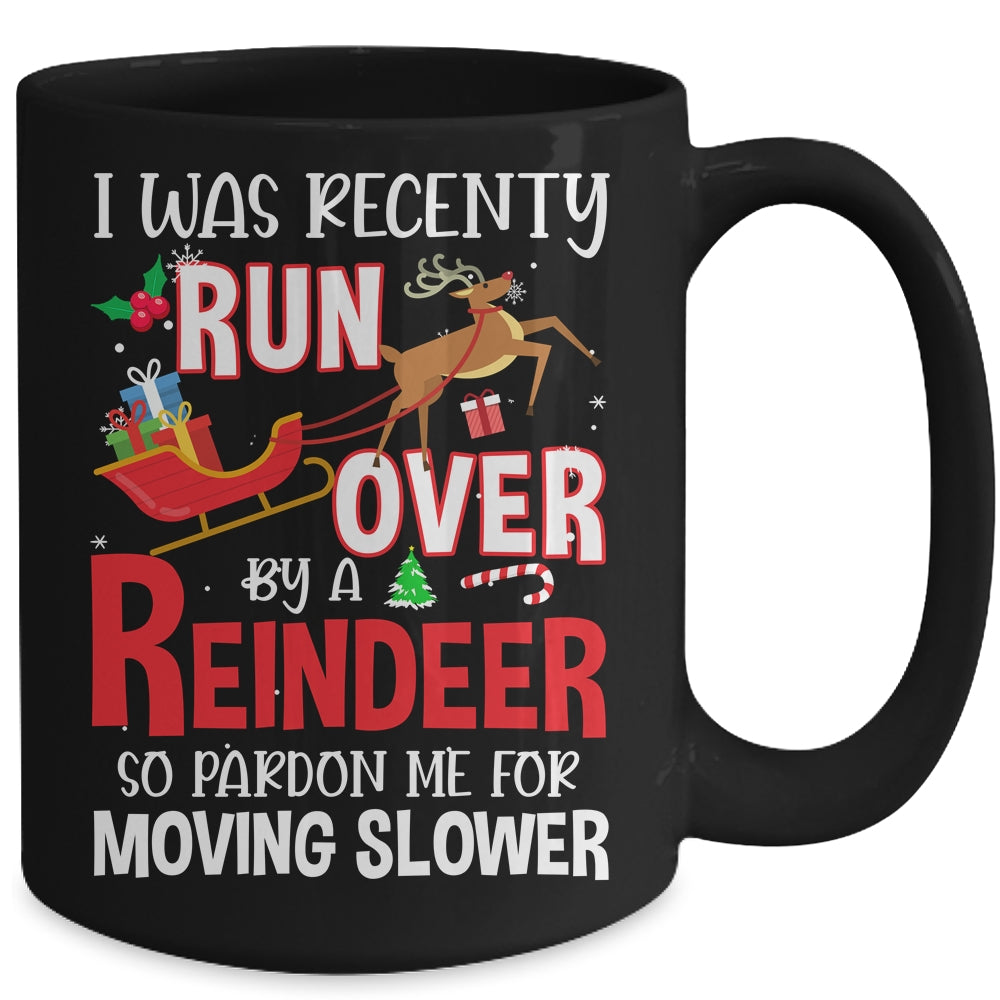 Grandma Got Run Over By A Reindeer Christmas So Pardon Me Mug | siriusteestore