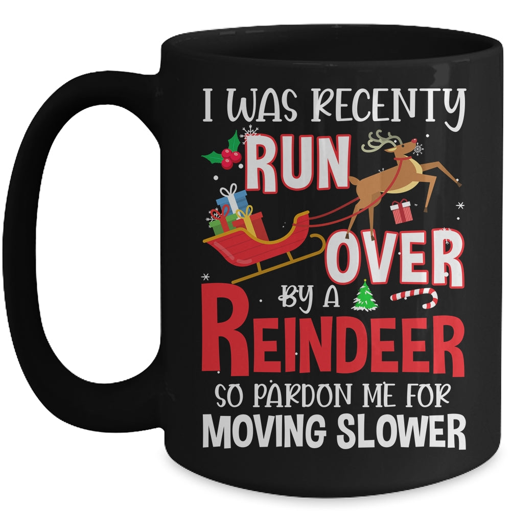 Grandma Got Run Over By A Reindeer Christmas So Pardon Me Mug | siriusteestore