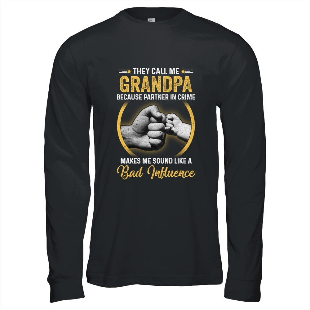 Grandpa For Men Funny Fathers Day They Call Me Grandpa Shirt & Hoodie | siriusteestore