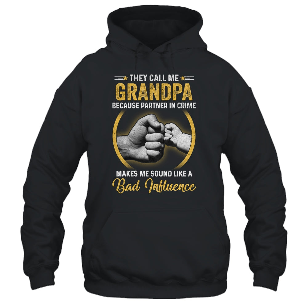 Grandpa For Men Funny Fathers Day They Call Me Grandpa Shirt & Hoodie | siriusteestore