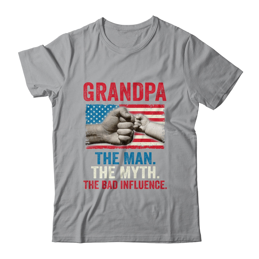 Grandpa The Man The Myth The Bad Influence American Flag Shirt & Hoodie | siriusteestore