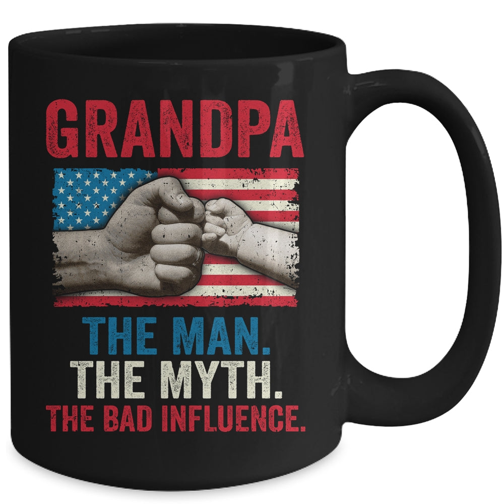 Grandpa The Man The Myth The Bad Influence American Flag Mug | siriusteestore