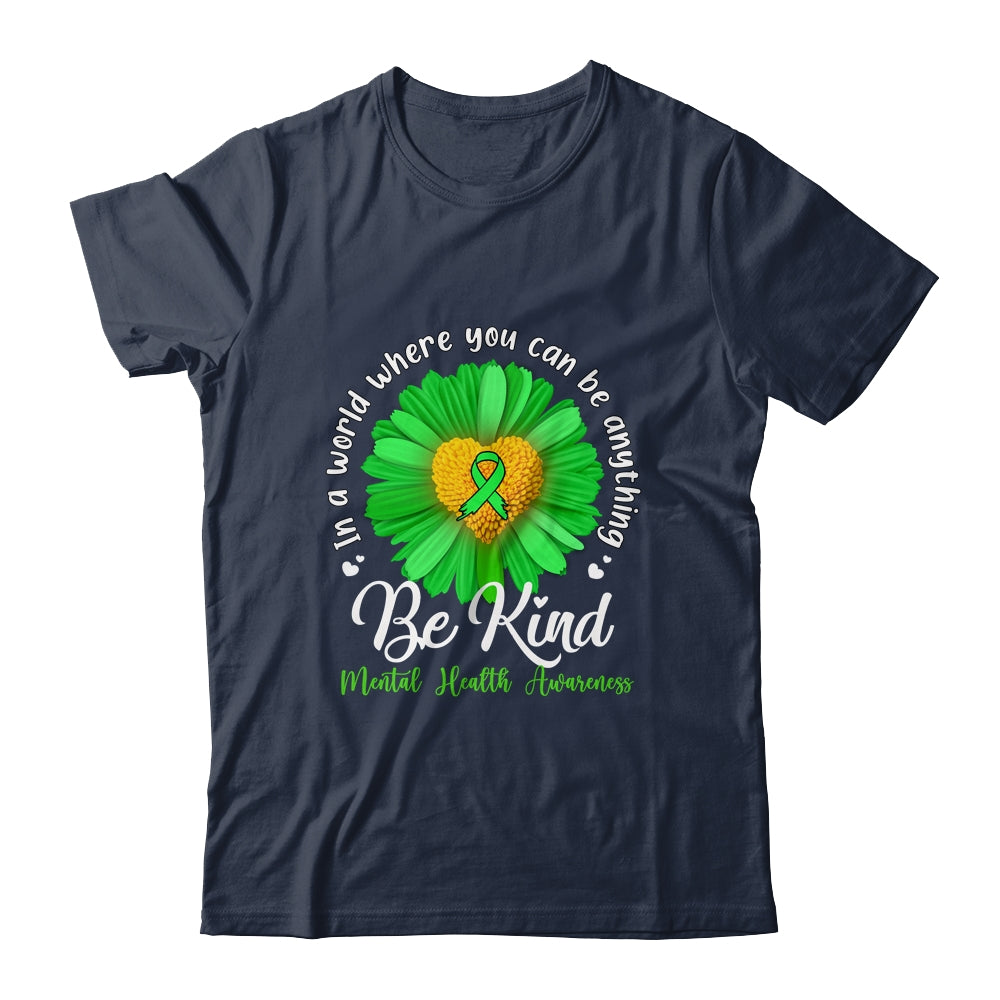 Green Sunflower Be Kind Mental Health Awareness Support Shirt & Hoodie | siriusteestore