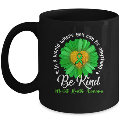Green Sunflower Be Kind Mental Health Awareness Support Mug | siriusteestore