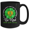 Green Sunflower Be Kind Mental Health Awareness Support Mug | siriusteestore