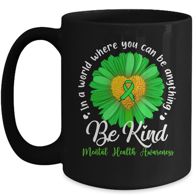 Green Sunflower Be Kind Mental Health Awareness Support Mug | siriusteestore