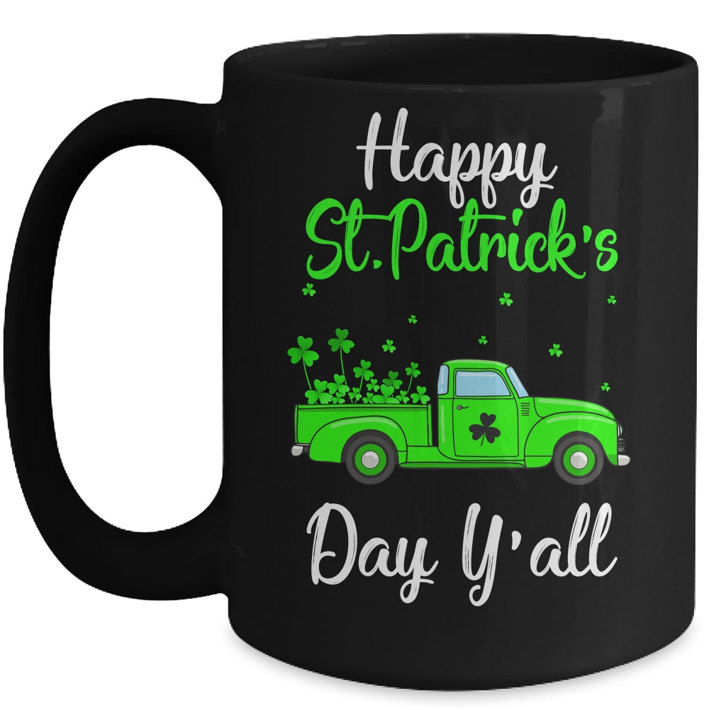 Green Truck With Shamrocks Happy St Patrick's Day Y'all Mug | siriusteestore