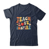 Groovy Retro Teach Love Inspire Back To School Shirt & Hoodie | siriusteestore