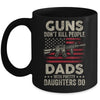 Guns Don't Kill People Dads With Pretty Daughters Humor Dad Mug | siriusteestore