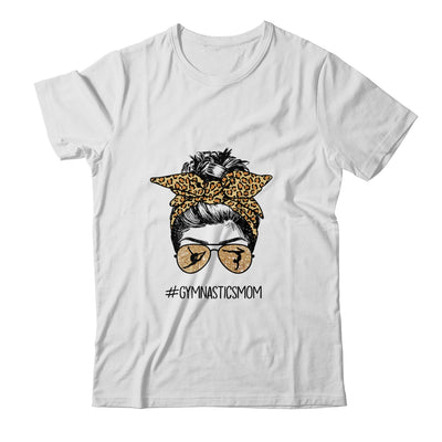 Gymnastics Mom Leopard Messy Bun Hair Glasses Shirt & Tank Top | siriusteestore