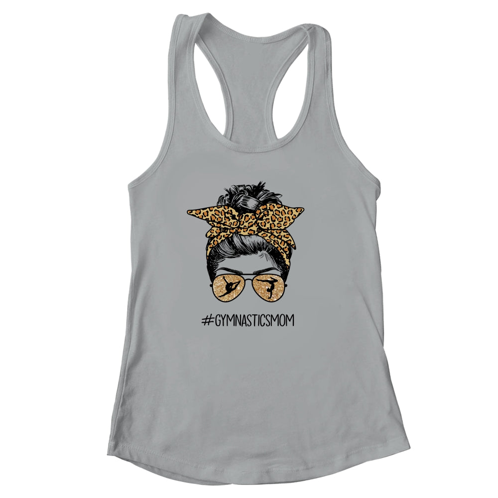Gymnastics Mom Leopard Messy Bun Hair Glasses Shirt & Tank Top | siriusteestore