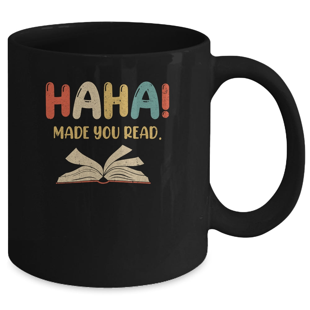 Ha Ha Made You Read Librarian Tee Reading Funny Teacher Book Mug | siriusteestore