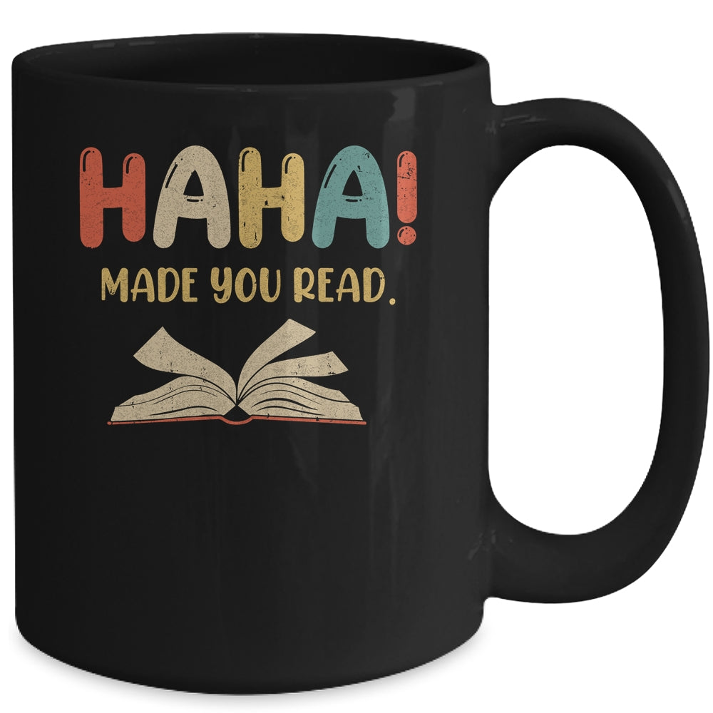 Ha Ha Made You Read Librarian Tee Reading Funny Teacher Book Mug | siriusteestore