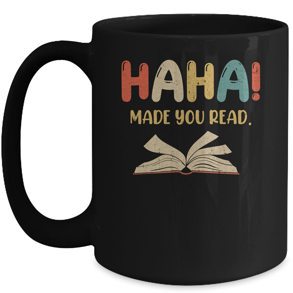 Ha Ha Made You Read Librarian Tee Reading Funny Teacher Book Mug | siriusteestore
