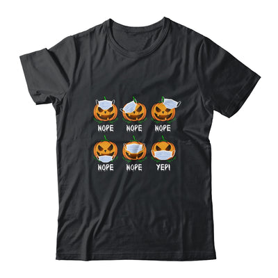 Halloween 2020 Pumpkin Wearing Mask Wrong Funny Gifts Shirt & Sweatshirt | siriusteestore