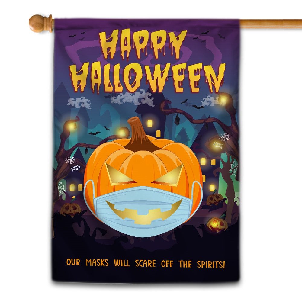 Halloween Pumpkin Flag Our Masks Will Scare Off The Spirits | siriusteestore