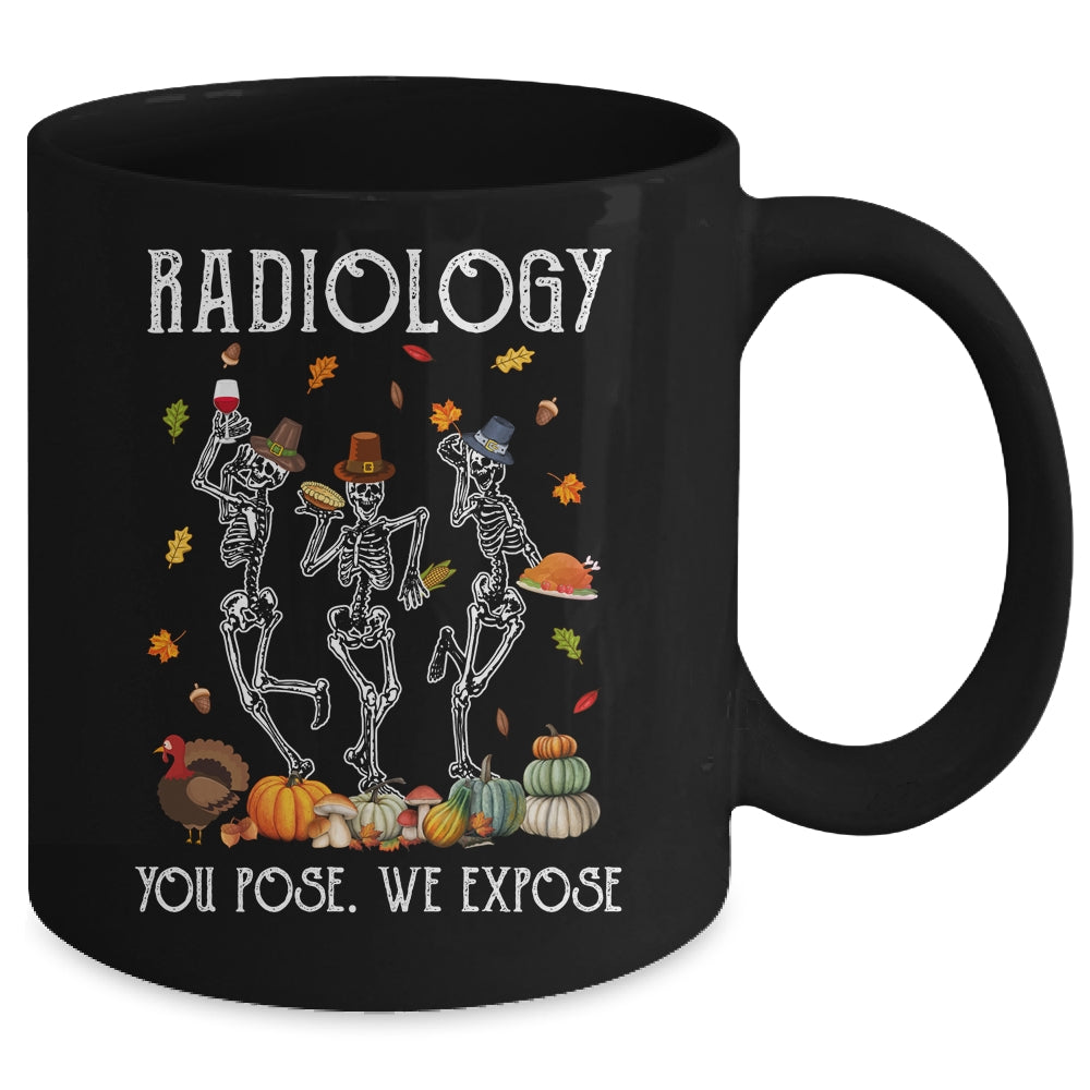 Halloween Radiology You Pose We Expose Skeleton Funny Doctor Mug | siriusteestore