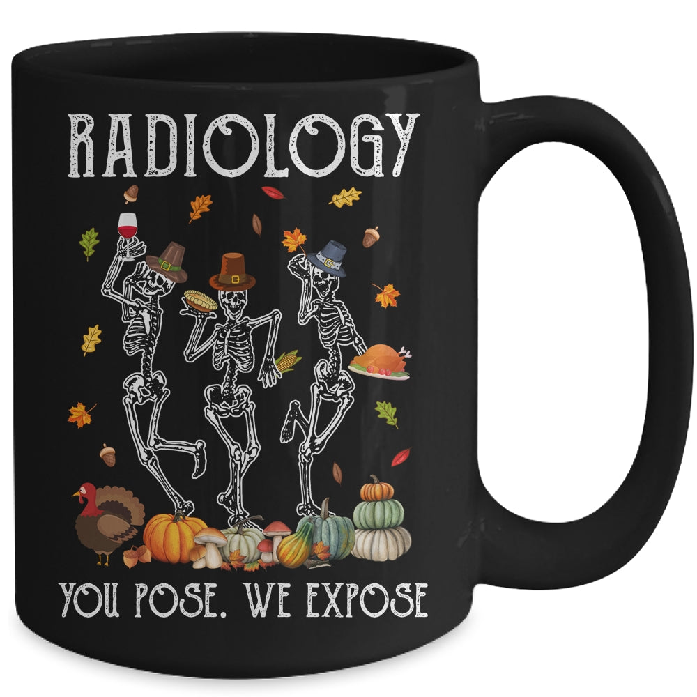 Halloween Radiology You Pose We Expose Skeleton Funny Doctor Mug | siriusteestore