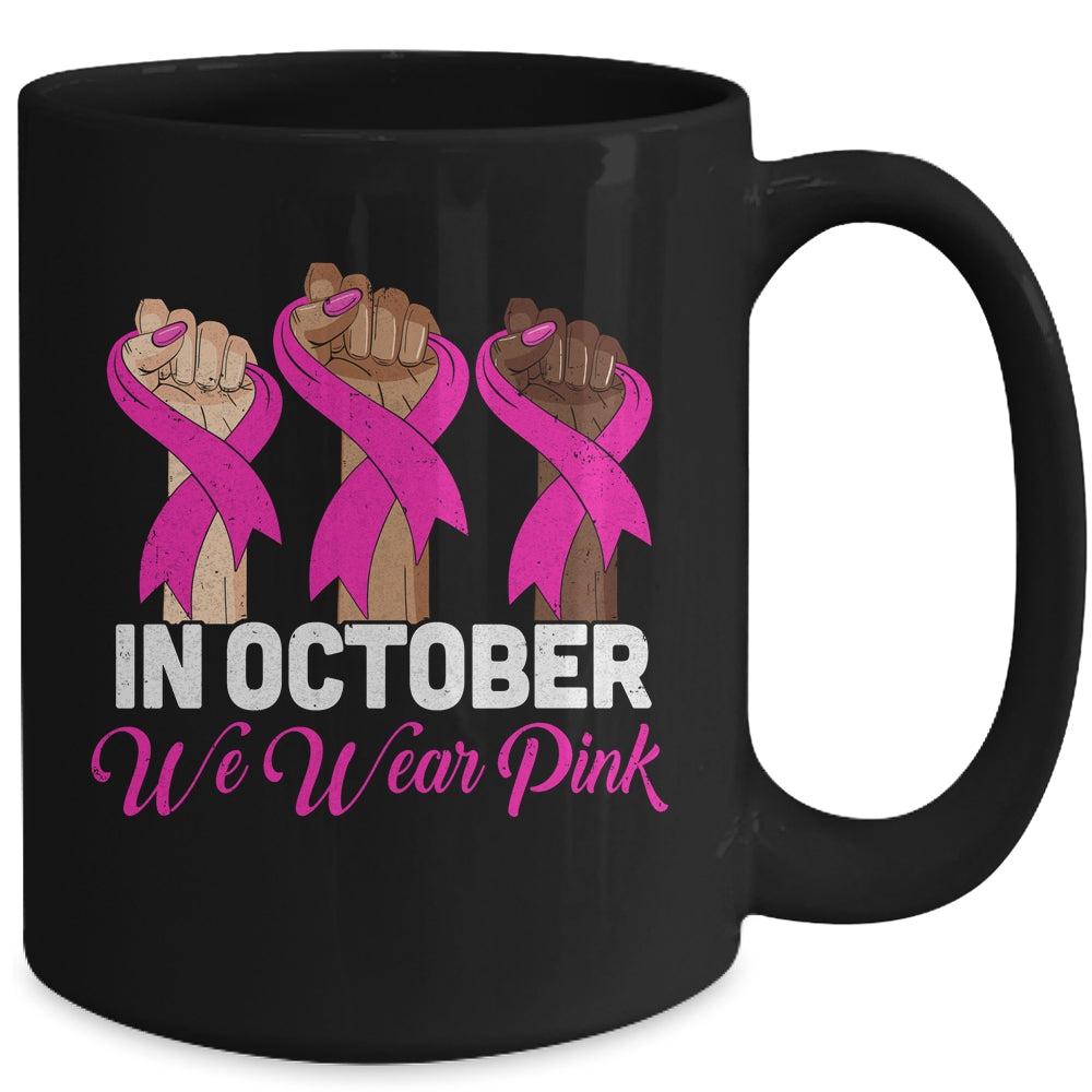 Hand In October We Wear Pink Breast Cancer Awareness Month Mug | siriusteestore