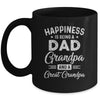 Happiness Is Being A Dad Grandpa And Great Grandpa Mug | siriusteestore