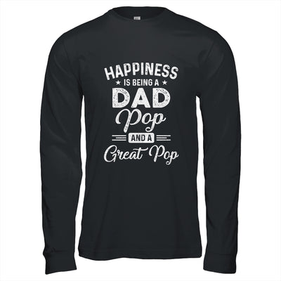 Happiness Is Being A Dad Pop And Great Pop Shirt & Hoodie | siriusteestore