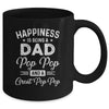 Happiness Is Being A Dad Pop Pop And Great Pop Pop Mug | siriusteestore