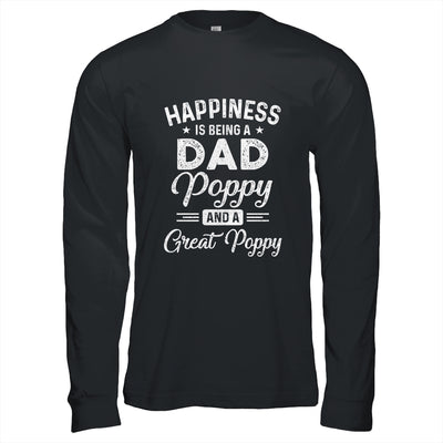 Happiness Is Being A Dad Poppy And Great Poppy Shirt & Hoodie | siriusteestore