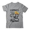 Happiness Is Being A Mom And MawMaw Sunflower Shirt & Hoodie | siriusteestore