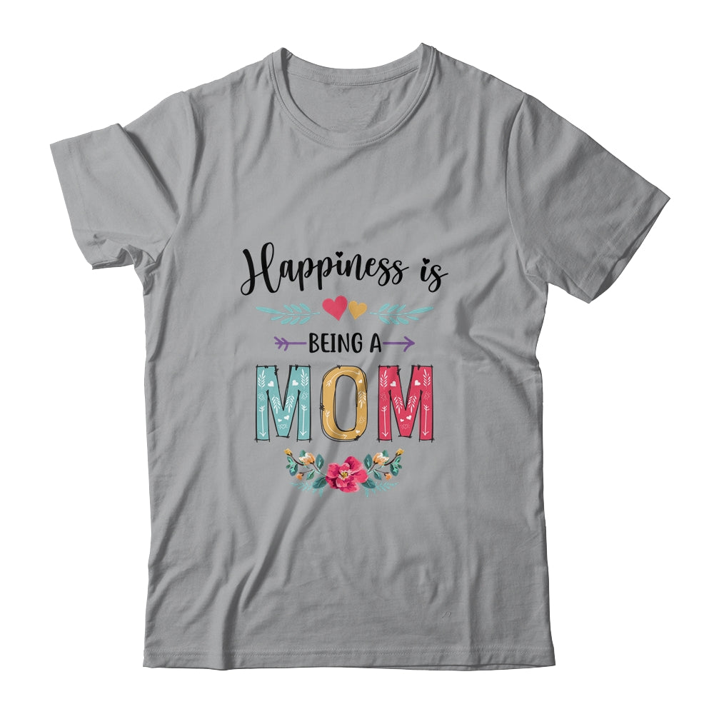 Happiness Is Being A Mom  For The First Time Mothers Day Shirt & Hoodie | siriusteestore
