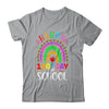 Happy 100th Day Of School Rainbow Teacher 100 Day of School Shirt & Hoodie | siriusteestore