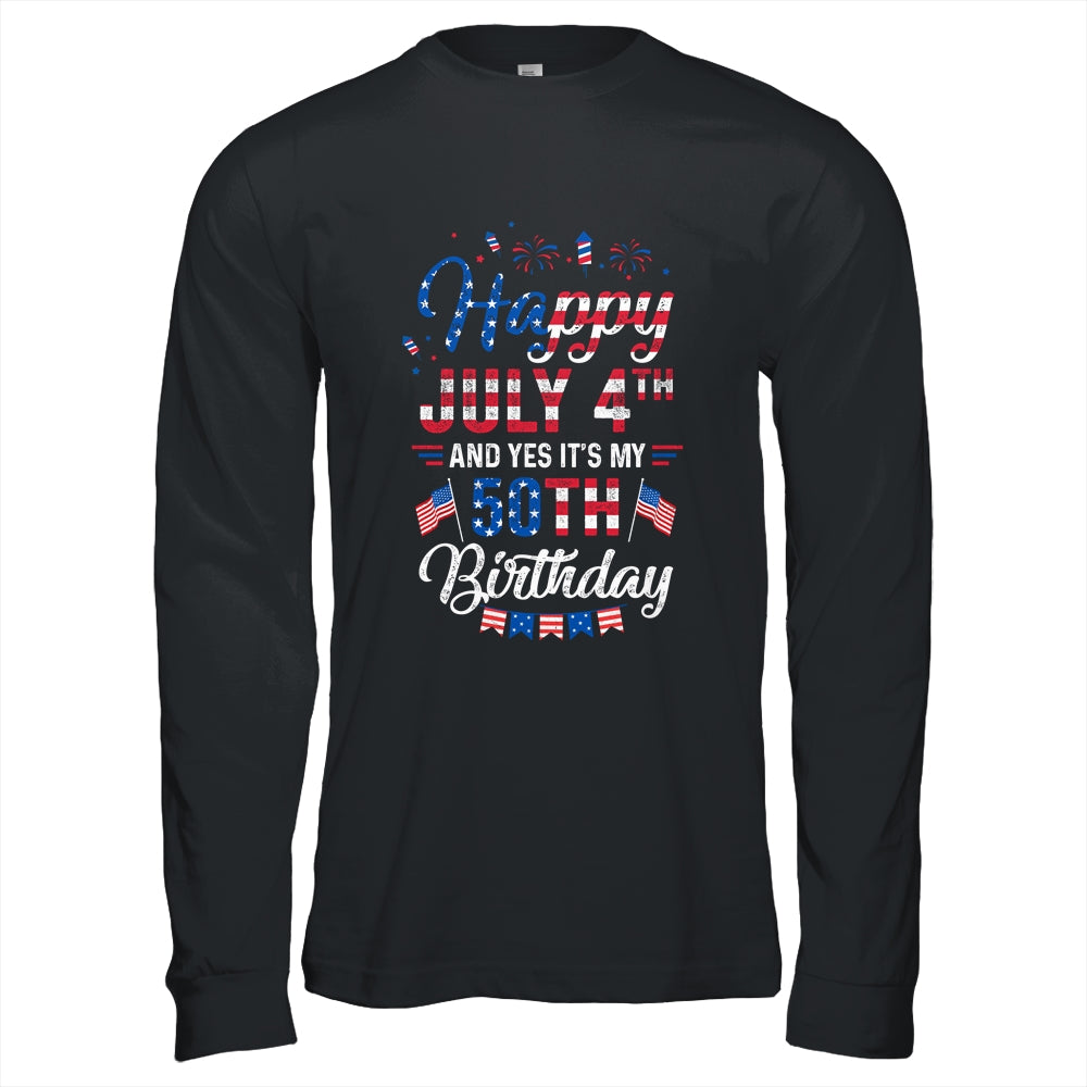Happy 4 July And Yes It's My 50th Birthday Since July 1971 Shirt & Hoodie | siriusteestore