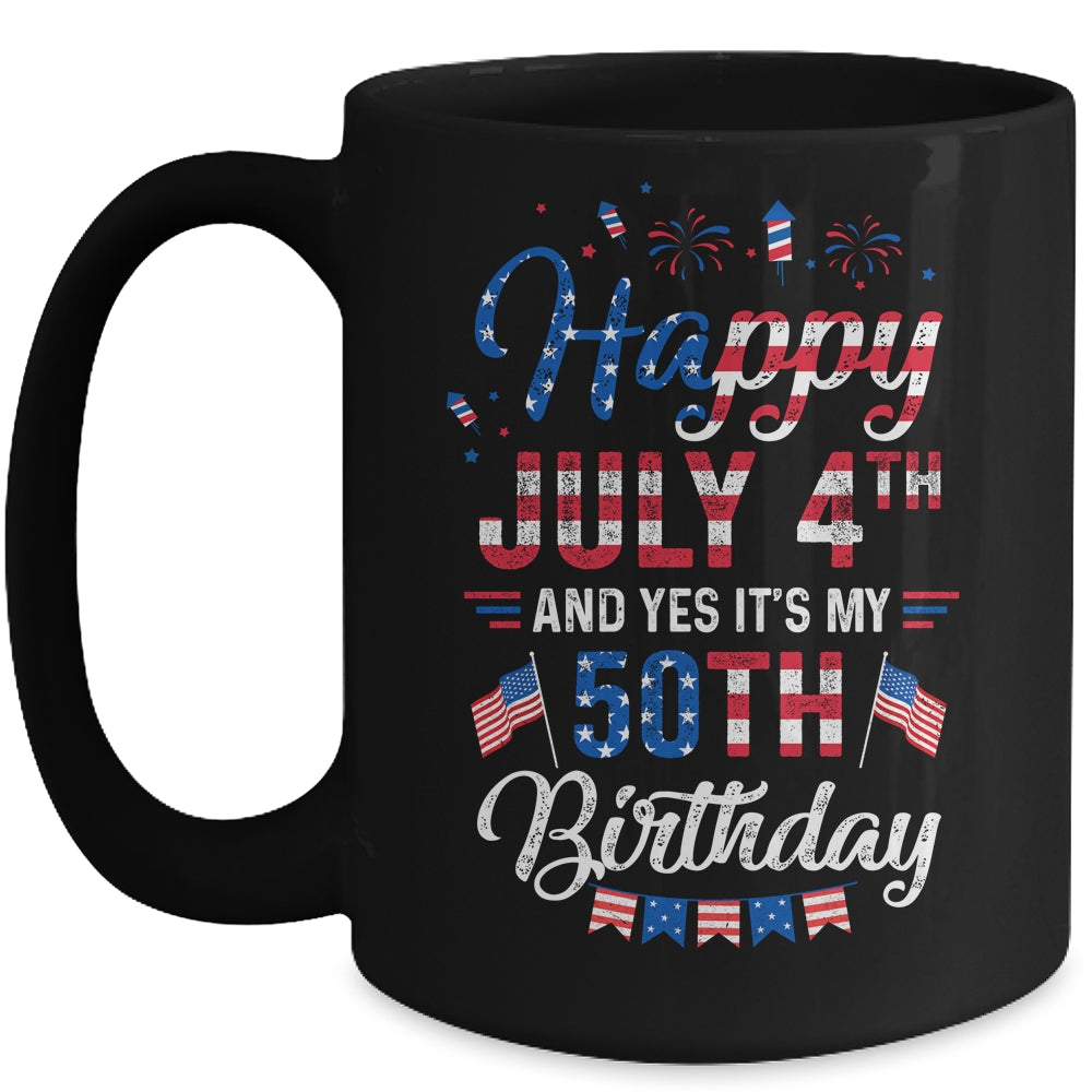 Happy 4 July And Yes It's My 50th Birthday Since July 1971 Mug | siriusteestore