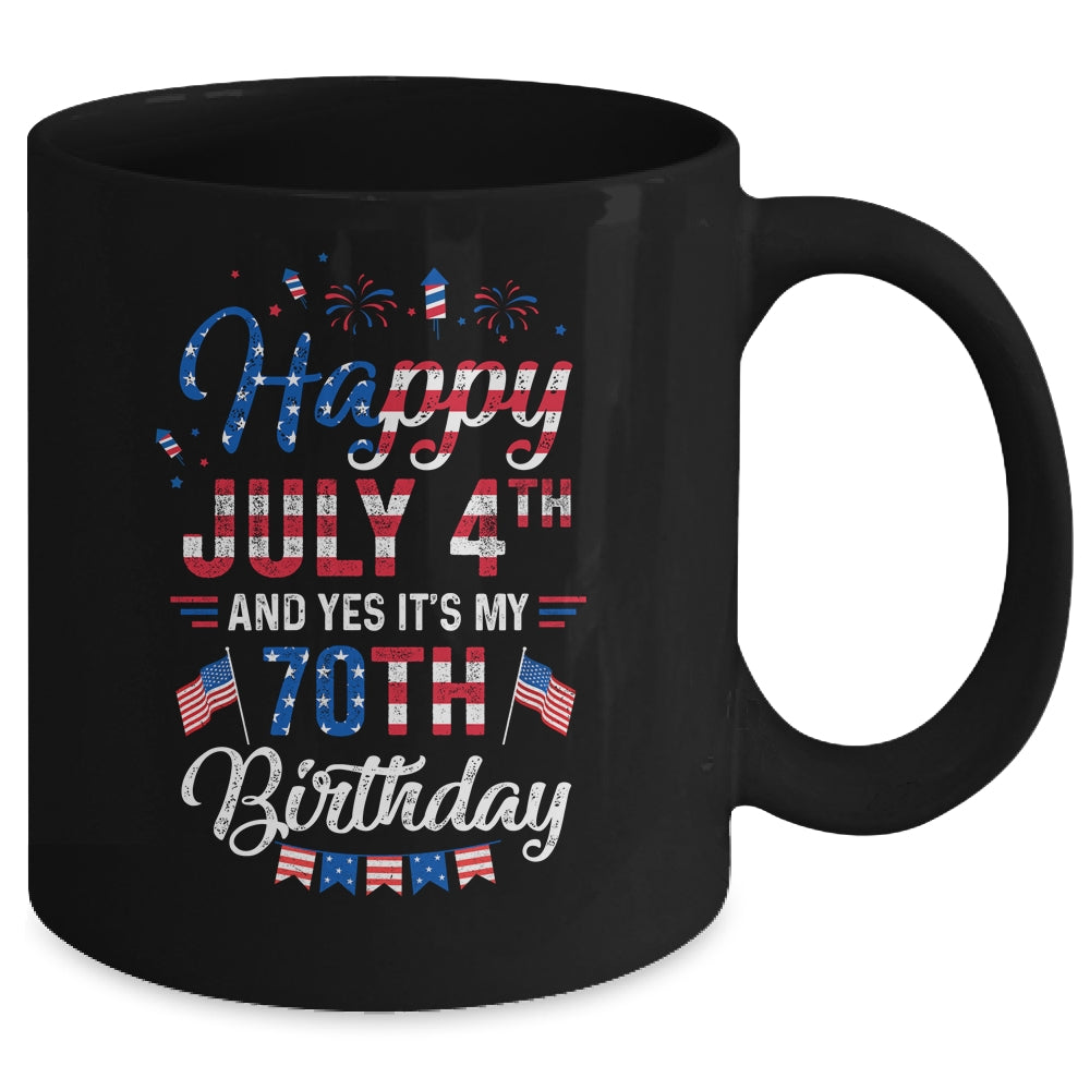Happy 4 July And Yes It's My 70th Birthday Since July 1951 Mug | siriusteestore