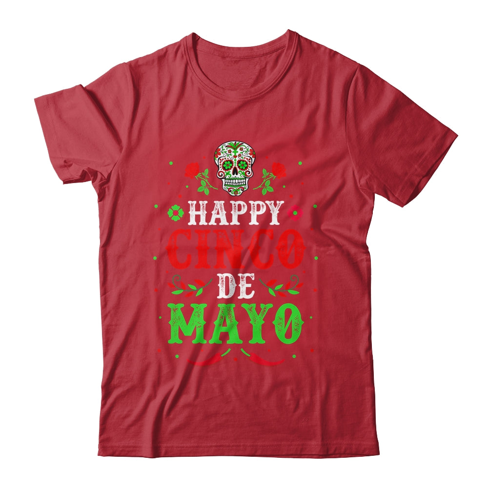 Happy Cinco de Mayo May 5th Colorful Mexican Party Skull Shirt & Hoodie | siriusteestore