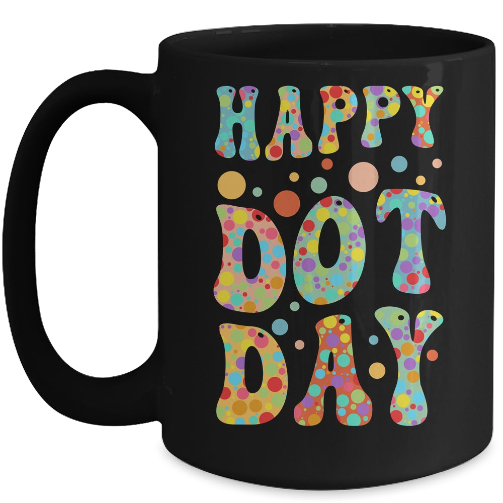Happy Dot Day International Dot Day Colorful Dot Retro Color Mug | siriusteestore