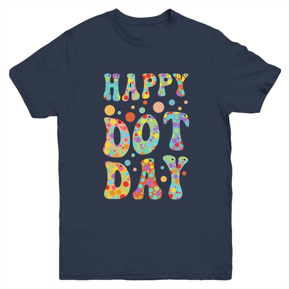 Happy Dot Day International Dot Day Colorful Dot Retro Color Youth Shirt | siriusteestore